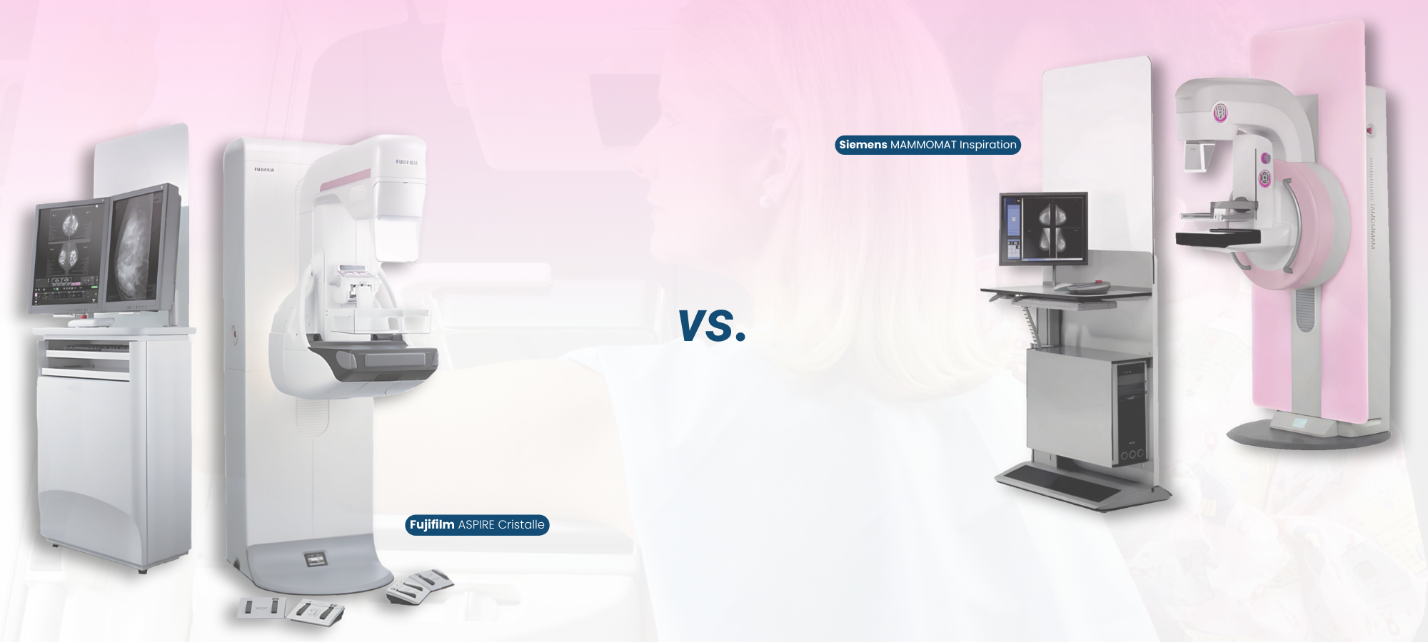 Fujifilm ASPIRE Cristalle vs. Siemens MAMMOMAT Inspiration: Which One is Right for Your Practice?